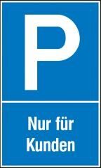 Parkplatzschild "Nur für Kunden" Aluminium geprägt